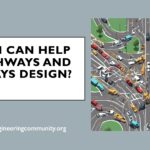 How AI can help in Highways and Railways design?